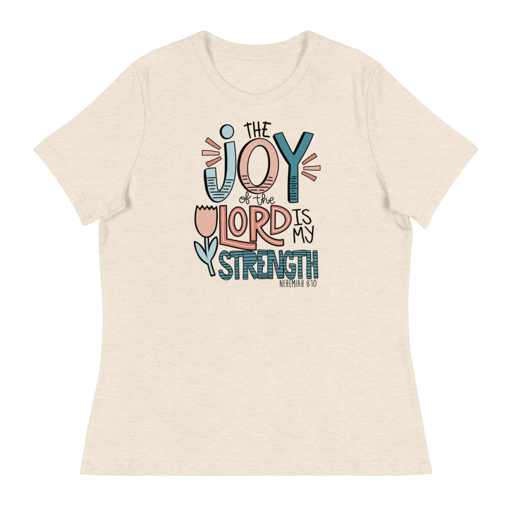 Proverbs: The Joy of The Lord us My Strength Women's Relaxed T-Shirt
