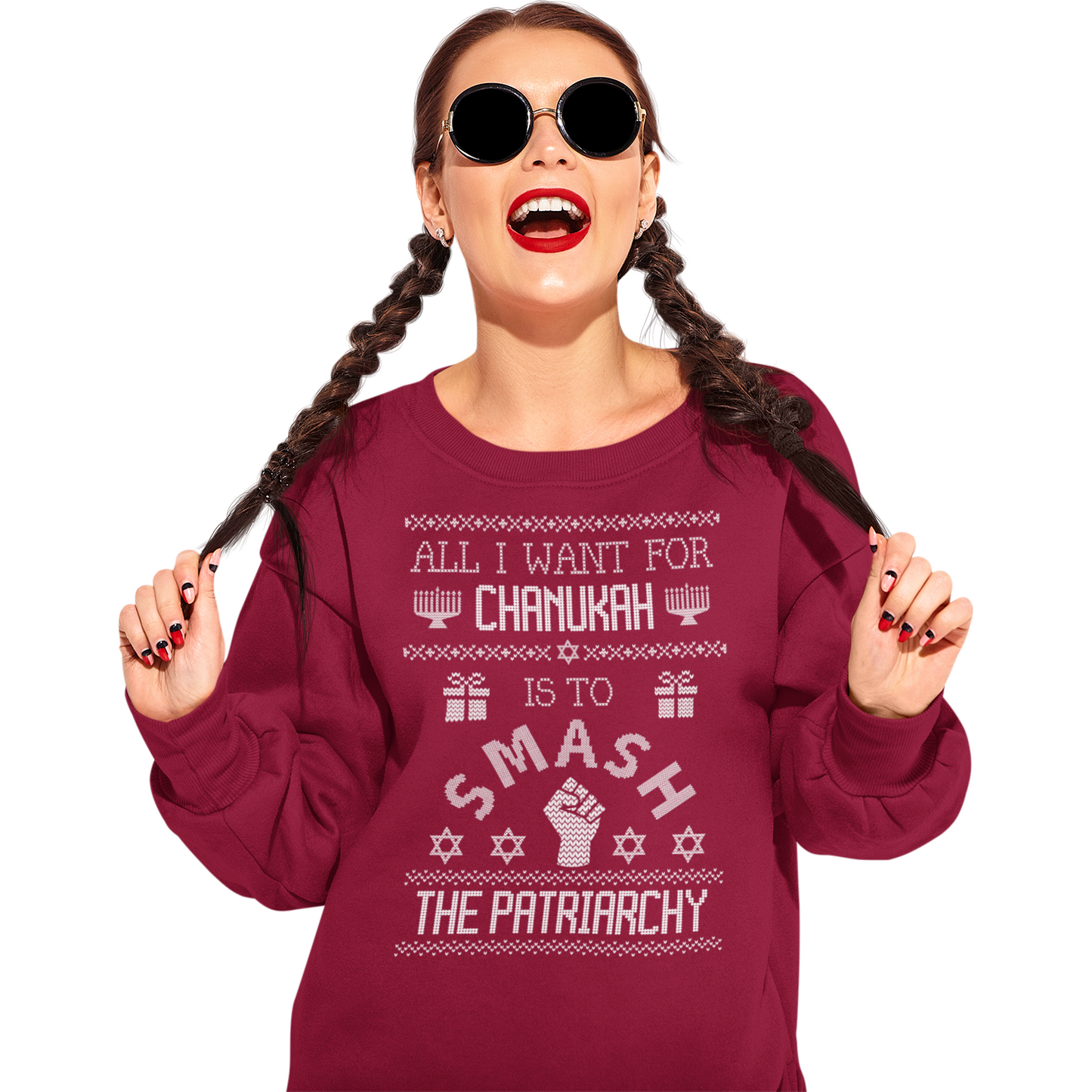 All I Want for Chanukah is to Smash the Patriarchy - Empowering Ugly Sweater Style Sweatshirt