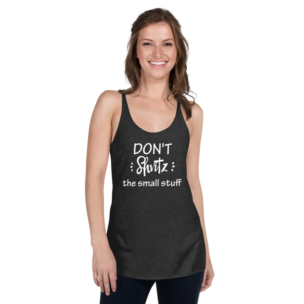 Don't Schvitz the Small Stuff Racerback Tank - A Yiddish Twist on Staying Cool