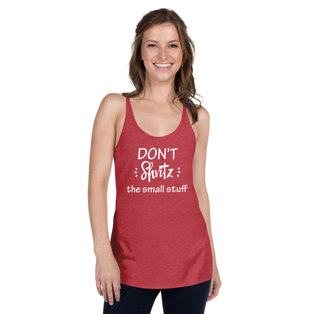 Don't Schvitz the Small Stuff Racerback Tank - A Yiddish Twist on Staying Cool