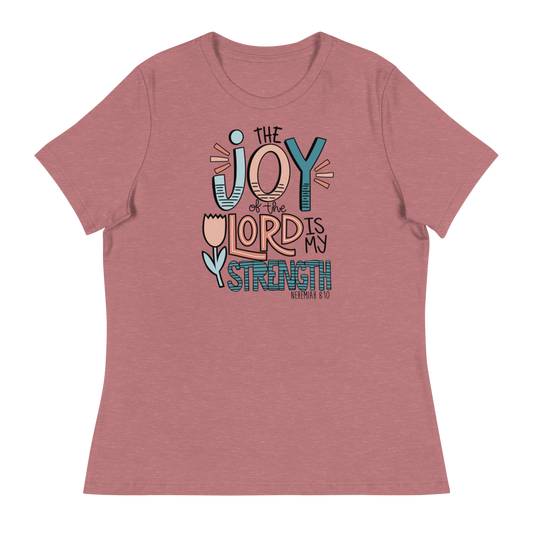 Proverbs: The Joy of The Lord us My Strength Women's Relaxed T-Shirt